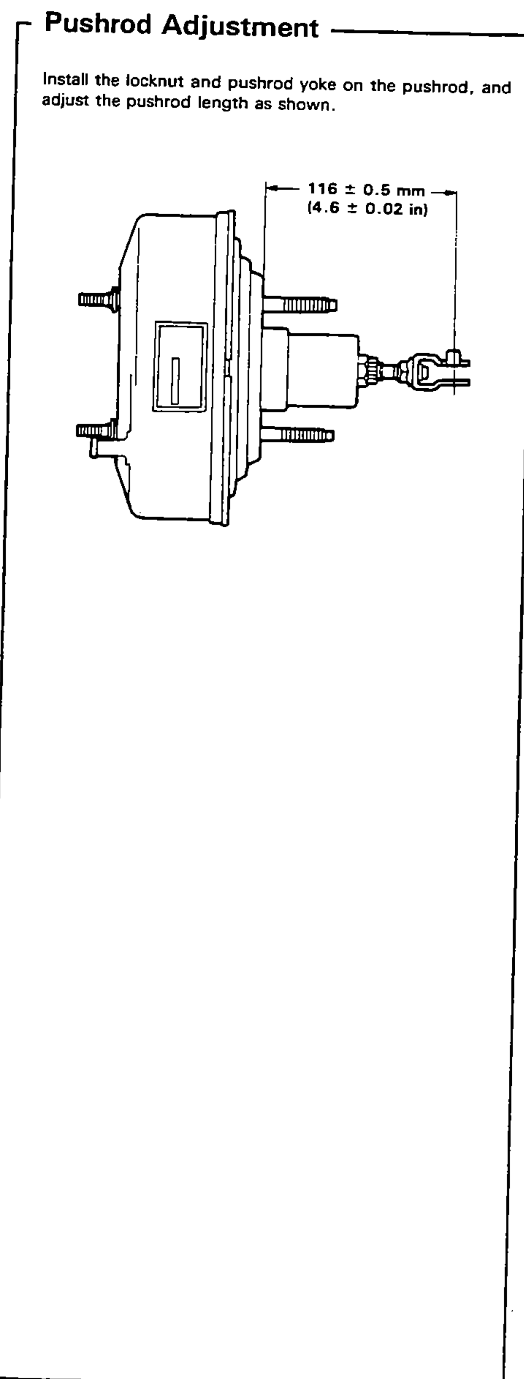 Side view of the brake booster with the locknut and pushrod yoke installed on the pushrod, showing the pushrod length dimension measured from the booster mounting face to the end of the yoke.
